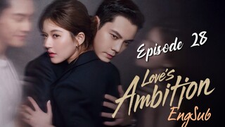 Loves Ambition Episode 27 ENGSUB