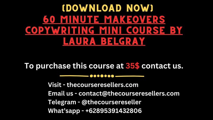 [Donwload Now] 60 Minute Makeovers Copywriting Mini Course by Laura Belgray