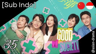 Good Will Society (2025) – Eps. 35 [Sub Indo]