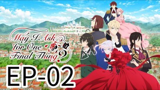 May I Ask for One Final Thing? || S1 || EP-02 (HINDI)