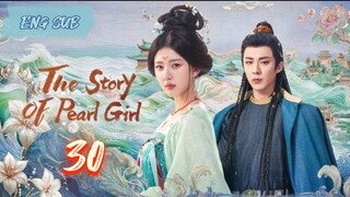 The Story of Pearl Girl EP 30