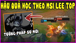 Hậu quả học theo MSI mang Lee Sin đi top, Xuất hiện tướng pháp sư mới - LMHT - LOL - Skin - Montage