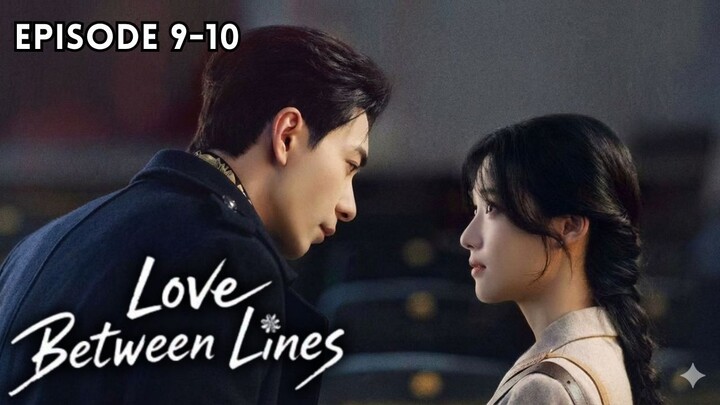 Love Between Lines Episode 9-10 Subtitle Bahasa Indonesia