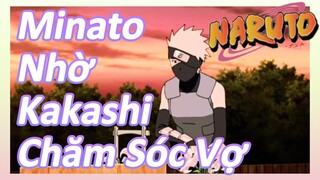 Minato Nhờ Kakashi Chăm Sóc Vợ