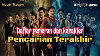 Daftar pemeran dan karakter film Pencarian Terakhir