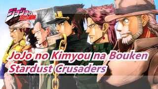 JoJo no Kimyou na Bouken : Untuk Stardust Crusaders Selamanya_A
