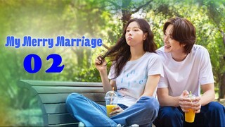 My Merry Marriage Ep2