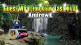 Andrew E. - Guess What You Know Last Night (Reggae Remix) Dj Jhanzkie 2022