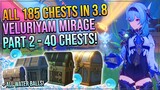Genshin Impact 3.8 Complete Veluriyam Mirage Chest Guide! All Water Balls | PART 2 - 40 CHESTS!