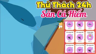 Play Together | Thử Thách 24h Đi Săn Cá Quý Hiếm Và Cái Kết