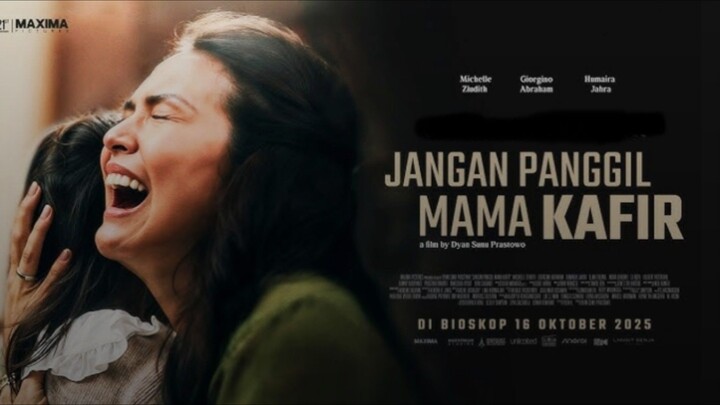 [MOVIE] JANGAN PANGGIL MAMA KAFIR - Film Indonesia Viral Penuh Air Mata