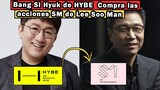 Bang Si Hyuk de HYBE  Compra las acciones SM de Lee Soo Man
