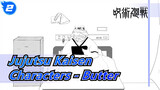 [Jujutsu Kaisen/Hand Drawn MAD] Characters - Butter_2