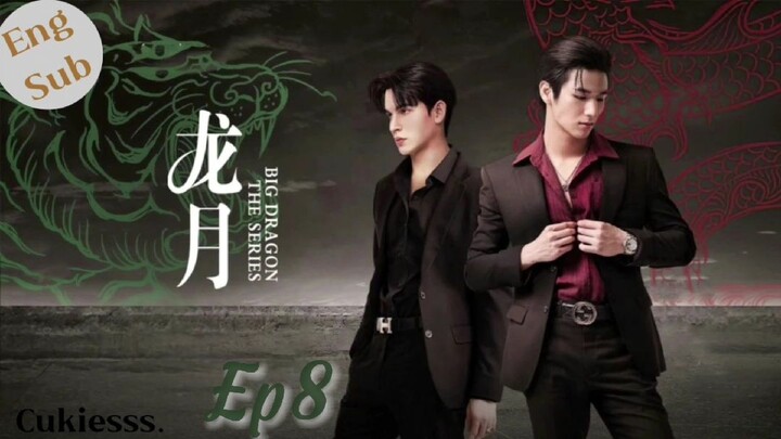 🇹🇭 Big Dragon Ep 8 FINAL (2022) - Eng Sub