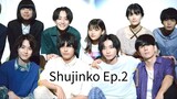 Shujinko Ep.2 (Japanese Drama 2019)