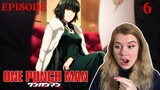 One Punch Man // Episode 6 Reaction [I've seen her!]