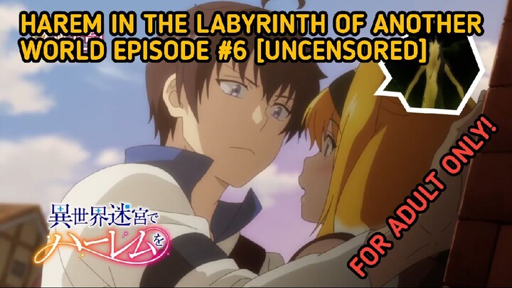 [EPISODE #6] [HAREM IN THE LABYRINTH OF ANOTHER WORLD] [UNCEN] [VER]