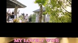 MY LOVELY WIFE (2023)EPISODE11(ENG.SUB)