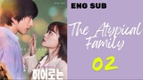 [Korean Series] The Atypical Family | Episode 2 | ENG SUB