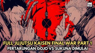 FULL ALUR CERITA JUJUTSU KAISEN FINAL WAR PART 1 | GOJO SATORU VS RYOMEN SUKUNA