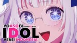 Idol -versi Bahasa Indonesia- YOASOBI アイドル (Oshi no Ko OP) | Alia Adelia