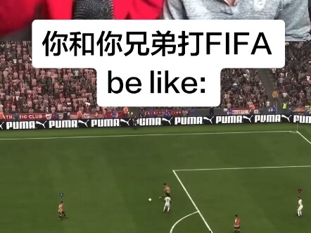 You and your brother are playing FIFA.