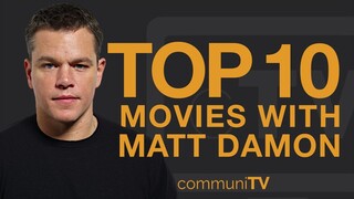 Top 10 Matt Damon Movies