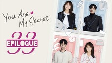 🇨🇳EP 33 EPILOGUE ♡ You Are My Secret (2024)[EngSub]