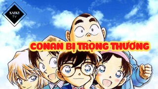 [Thám Tử Lừng Danh Conan] - Conan bị trọng thương - Tập 162