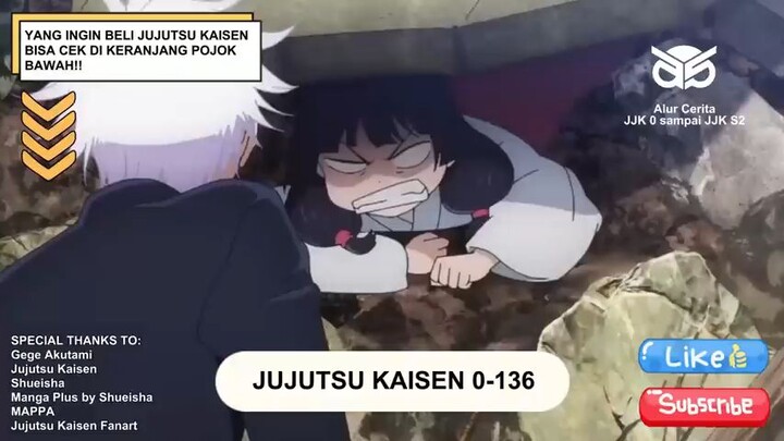 JUJUTSU KAISEN 0 SAMPAI SEASON 2 FULL (JJK 0-136)