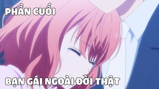 Tóm Tắt Anime Hay: Bạn Gái Ngoài Đời Thật Phần 6 END - Review Anime 3D Kanojo: Real Girl | nvttn