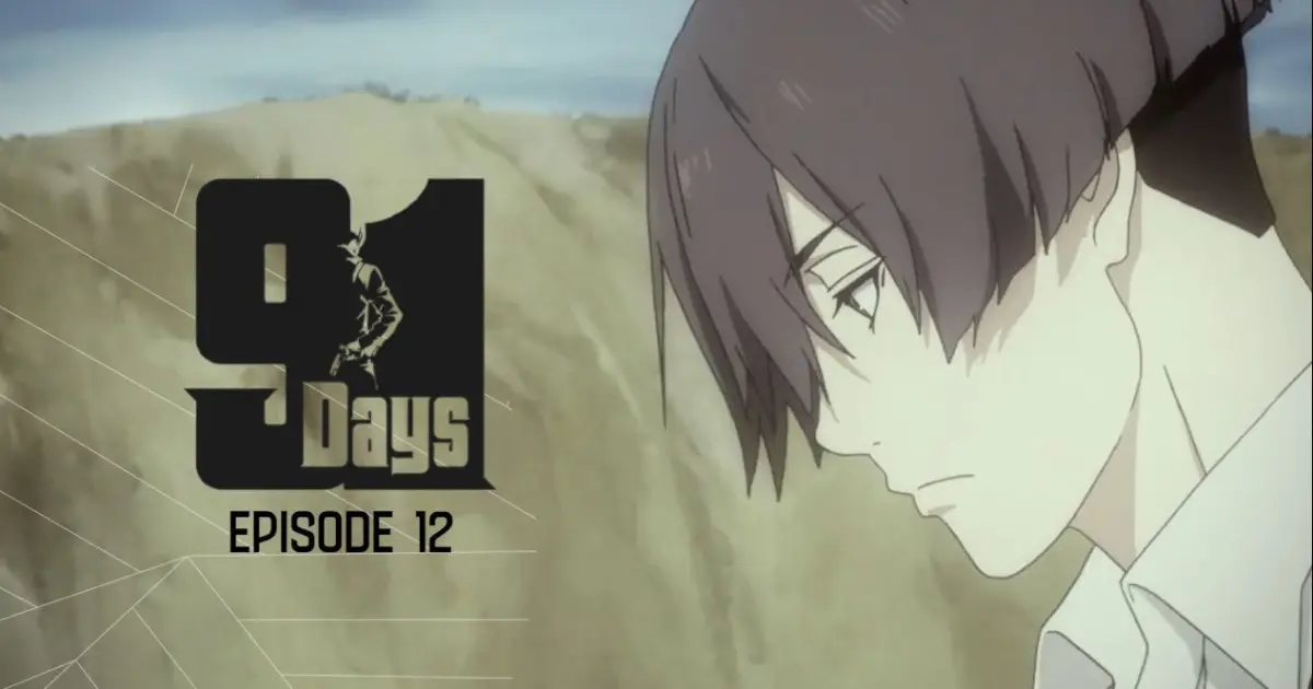 91 Days Episode 12 Sub Indo [End] - Bilibili