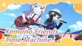 [Kemono Friends MMD] Time Machine (1640mP) / Editor Buu_1