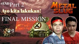 TAMAT! Beneran tamat kah(?) Mabar Ardy - Metal Slug X ENDING Part 2