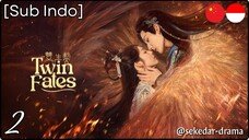 [Sub Indo] Twin Fates – Eps. 02 (2025)