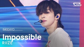 RIIZE (라이즈) - Impossible @인기가요 inkigayo 20240421