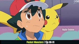Tóm Tắt Anime " Pokemon Monsters" - Tập 80 - 91 | Review Anime hay