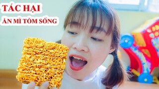 Mẹ Ơi Con Đói Bụng  - Dạy Bé Không Được Ăn Mì Tôm Sống - Hà Sam