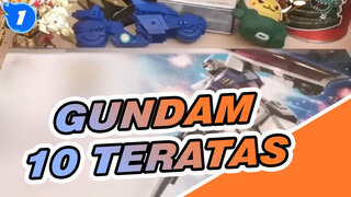 Gundam | [GK] 10 Teratas Tahun Ini - Lebih Baik Dari Asli Global_1