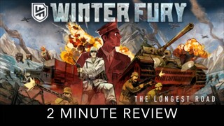 Winter Fury: The Longest Road - 2 Minute Review