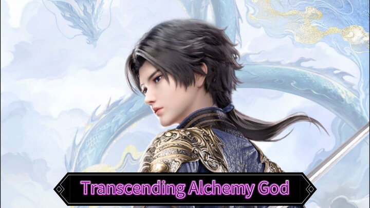 Akhirnya Donghua Yang Di Tungguin Rilis Juga ( Transcending Alchemy God )🤩🔥
