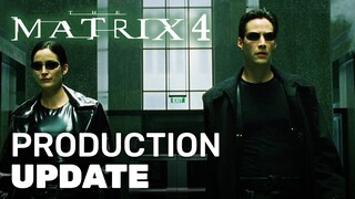 Matrix 4 Preparing to Resume Production