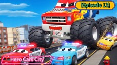 Hero Cars City (Episode 13) Heavy Strong Monster Trucks