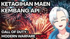 NINE KETAGIHAN MAIN KEMBANG API !!! - CALL OF DUTY MW CLIP