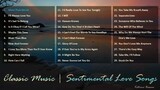 Classic Music | Old Songs | Sentimental Love Songs