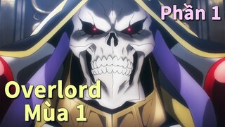 Nam chính bị kẹt trong thế giới game biến thành siêu cấp ma vương| Overlord |Mùa 1 |Phần1