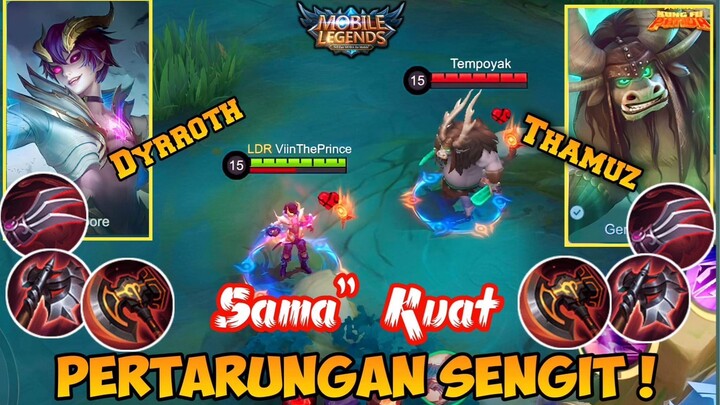 Dyrroth VS Thamuz | Sama" Kuat PERTARUNGAN SENGIT 🔥🔥🔥