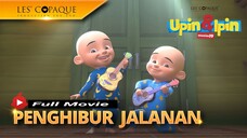 Upin & Ipin Musim 19 - Penghibur Jalanan (Full Movie)