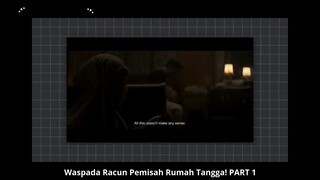 Waspada Racun Pemisah Rumah tangga Part 1