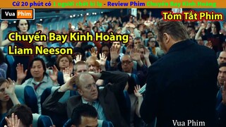 Review Phim Chuyến Bay Kinh Hoàng Liam Neeson - cứ 20 phút lại có 1 người chết kỳ bí